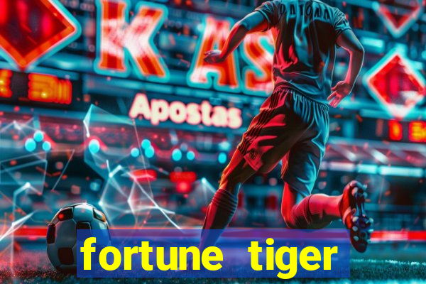 fortune tiger dinheiro gratis