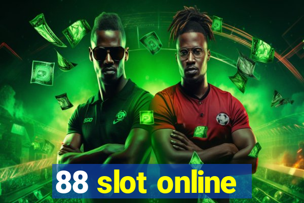 88 slot online