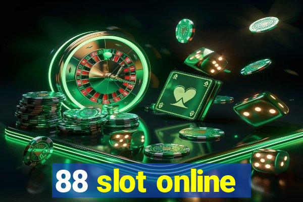 88 slot online