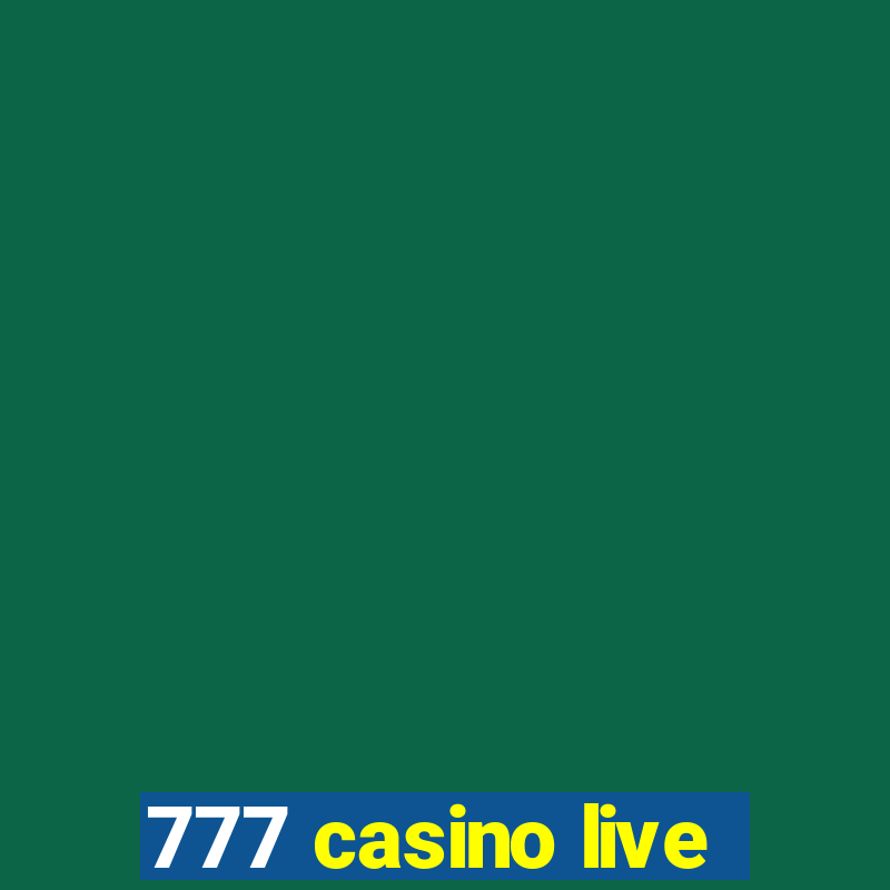 777 casino live