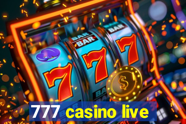 777 casino live