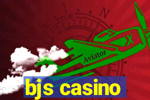 bjs casino