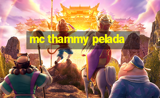 mc thammy pelada