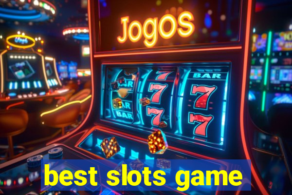 best slots game