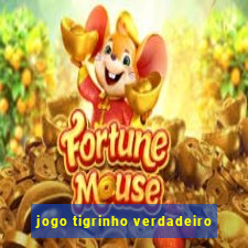 jogo tigrinho verdadeiro