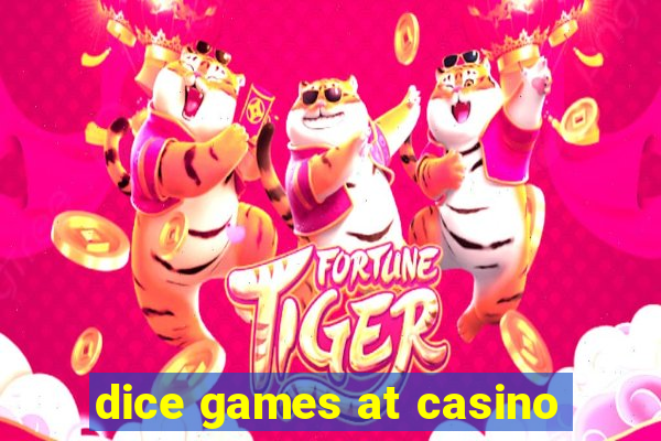 dice games at casino