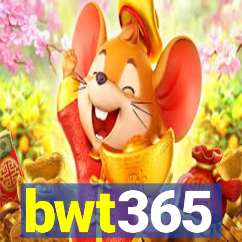 bwt365