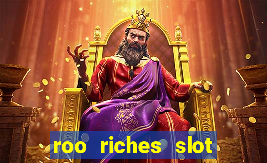 roo riches slot free play