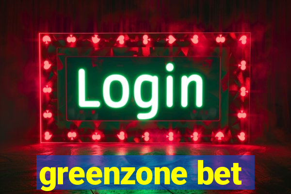 greenzone bet