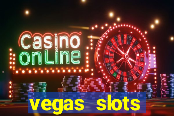 vegas slots machines free games