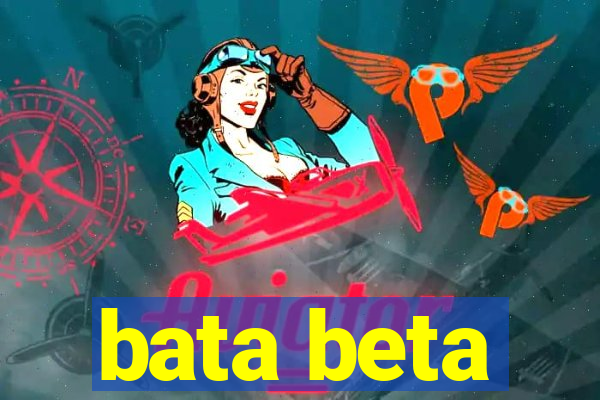 bata beta