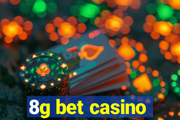 8g bet casino