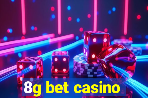 8g bet casino