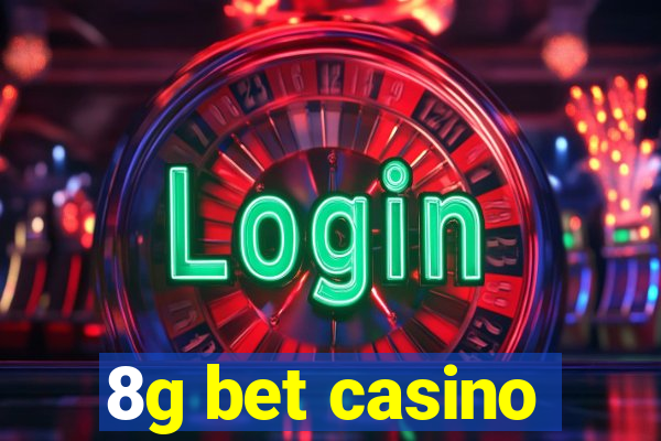 8g bet casino