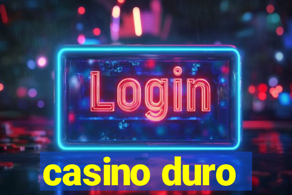 casino duro