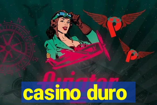 casino duro