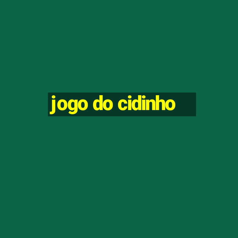 jogo do cidinho