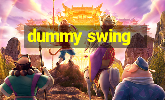 dummy swing