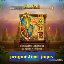 prognóstico jogos de hoje