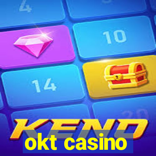 okt casino