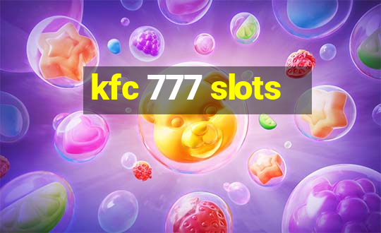 kfc 777 slots