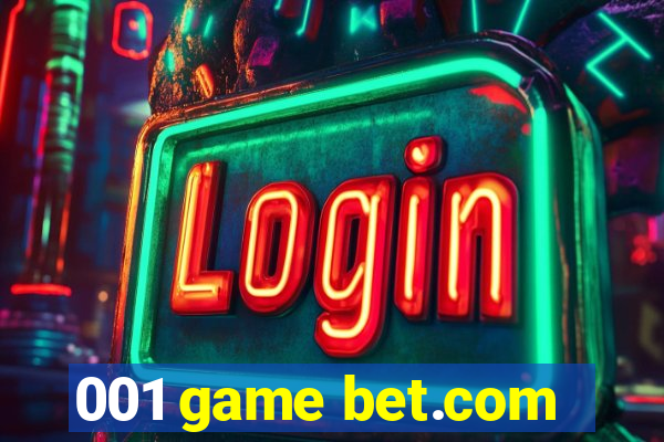 001 game bet.com