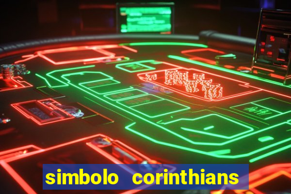 simbolo corinthians copiar e colar