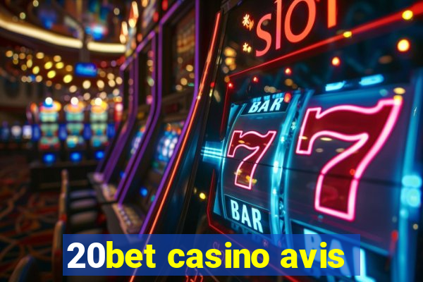 20bet casino avis