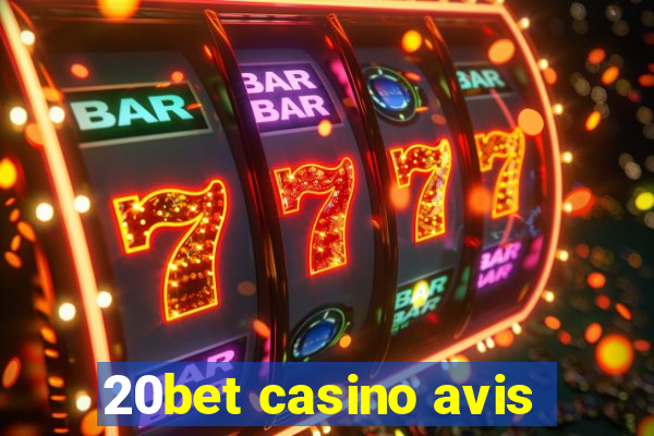 20bet casino avis