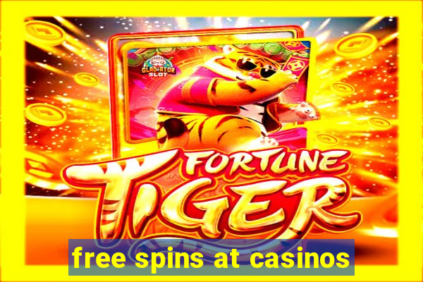 free spins at casinos