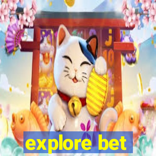 explore bet