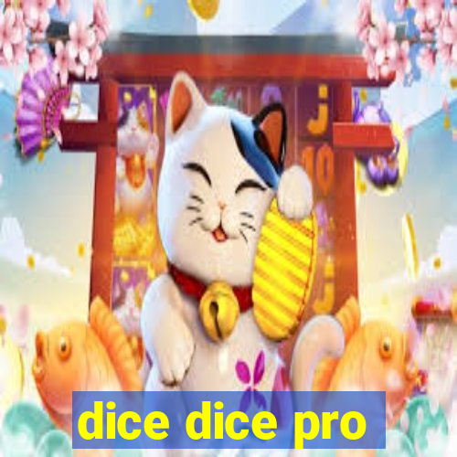 dice dice pro