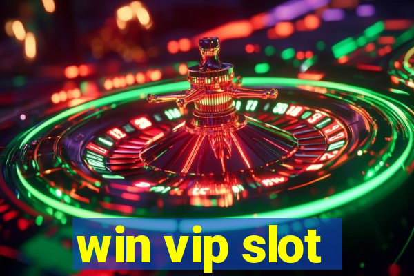 win vip slot