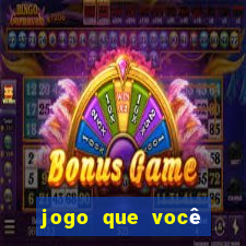 jogo que você aposta e ganha dinheiro