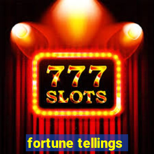 fortune tellings