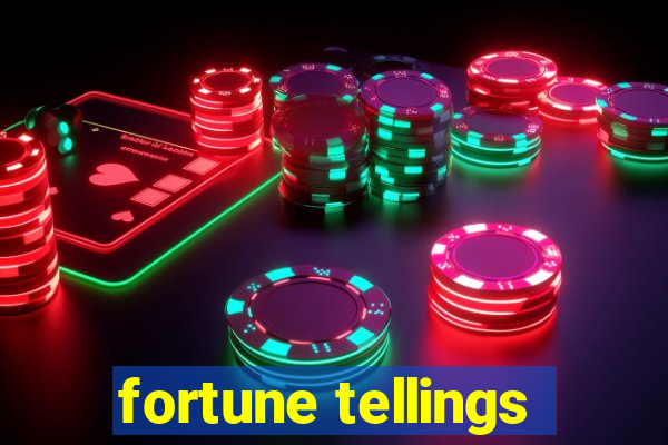 fortune tellings