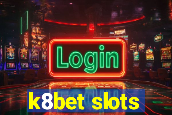 k8bet slots