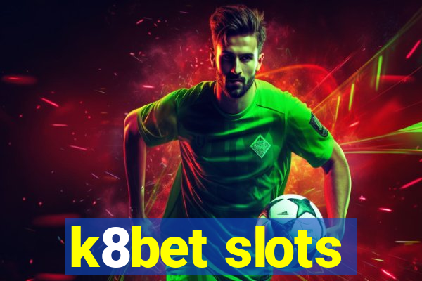 k8bet slots