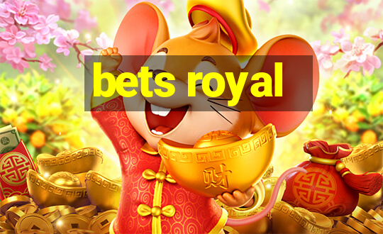 bets royal