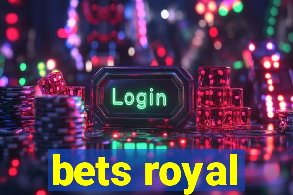 bets royal