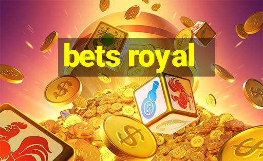 bets royal