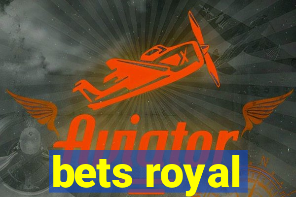 bets royal