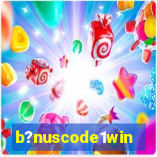 b?nuscode1win