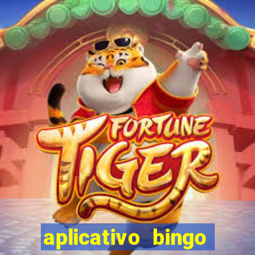 aplicativo bingo paga mesmo