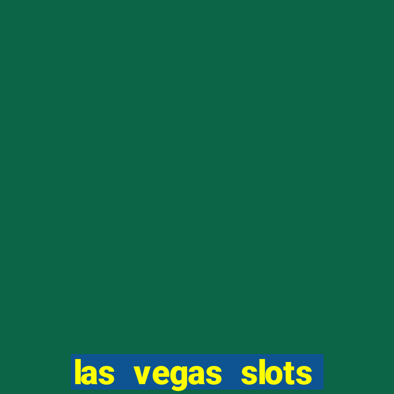 las vegas slots online free