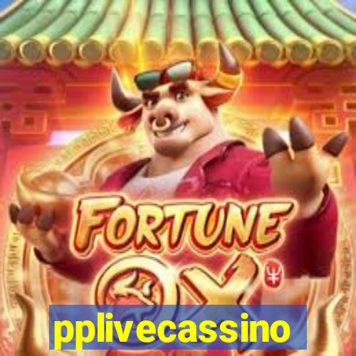 pplivecassino