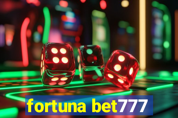 fortuna bet777