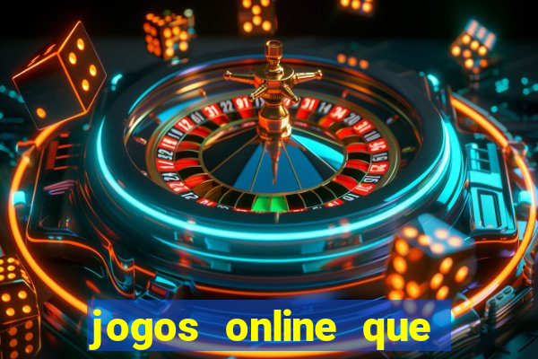 jogos online que ganha dinheiro de verdade