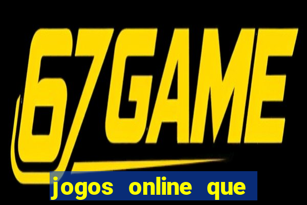 jogos online que ganha dinheiro de verdade