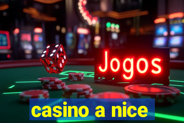 casino a nice